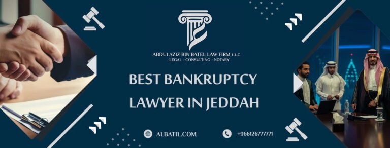 Best Bankruptcy Lawyer in Jeddah