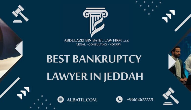 Best Bankruptcy Lawyer in Jeddah