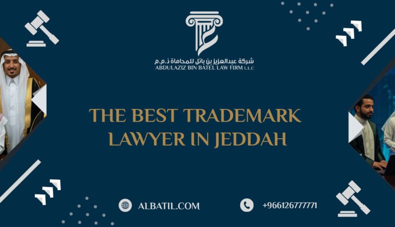 The Best Trademark Lawyer in Jeddah